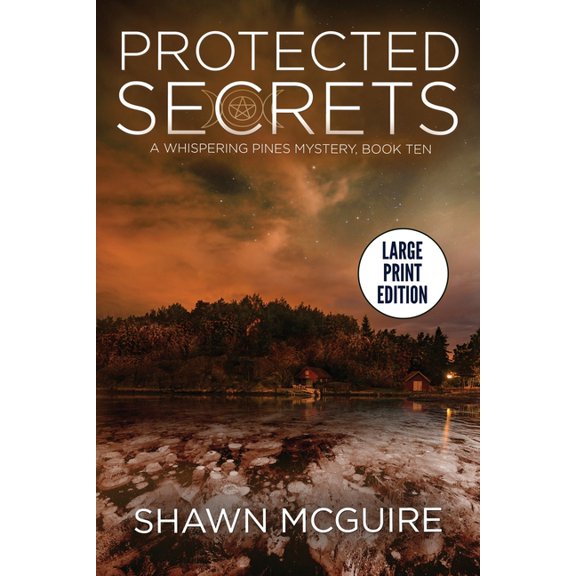 Whispering Pines: Protected Secrets: A Whispering Pines Mystery, Book Ten (Paperback)