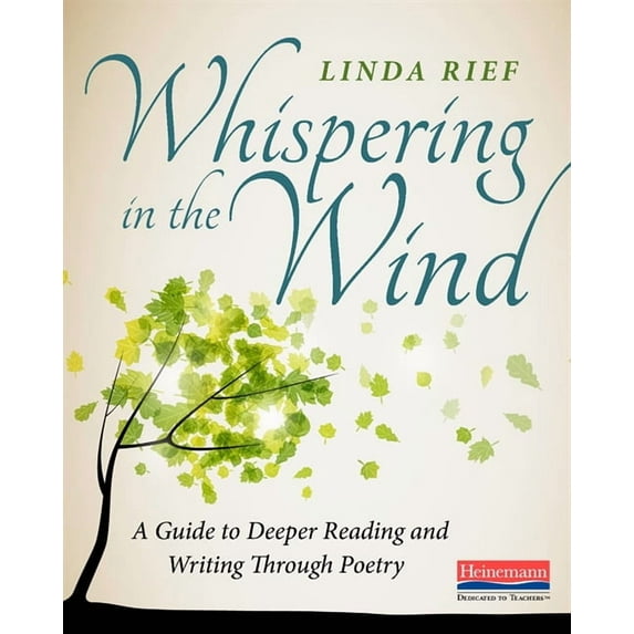 Whispering in the Wind: A Guide to Deeper Reading and Writing Through Poetry, (Paperback)