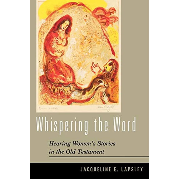 Pre-Owned Whispering the Word: Hearing Women's Stories in the Old Testament (Paperback) 0664224350 9780664224356