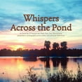 thumbnail image 1 of Whispers Across the Pond, 1 of 1