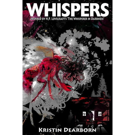Whispers: Inspired by H.P. Lovecraft's "The Whisperer in Darkness", (Paperback)