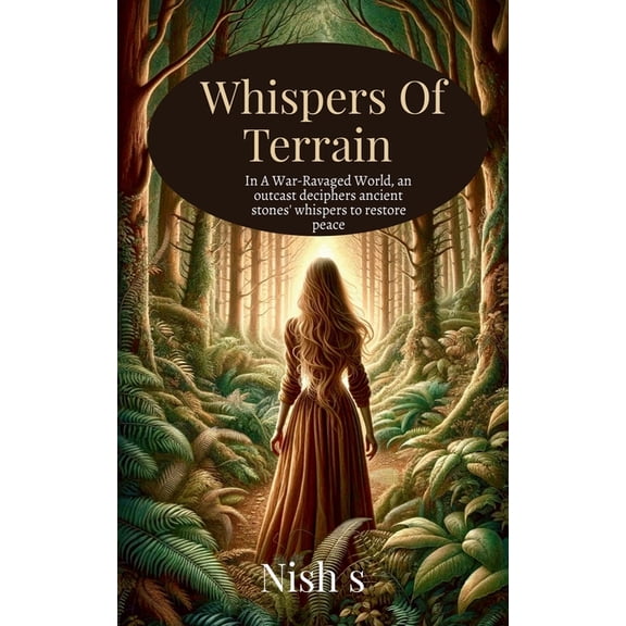 Whispers Of Terrain: In A War-Ravaged World, an outcast deciphers ancient stones' whispers to restore peace, (Paperback)
