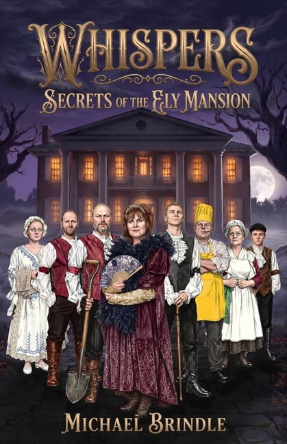Whispers: Secrets of the Ely Mansion: An Appalachian Historical Murder Mystery Novella, (Paperback)