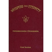 Whispers from Eternity: First Version (Hardcover) by Paramahansa Yogananda