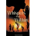 thumbnail image 1 of Whispers from Within, (Paperback), 1 of 1