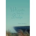 thumbnail image 1 of Whispers from the Bridge (Hardcover) by Trudy Sheehan, 1 of 1