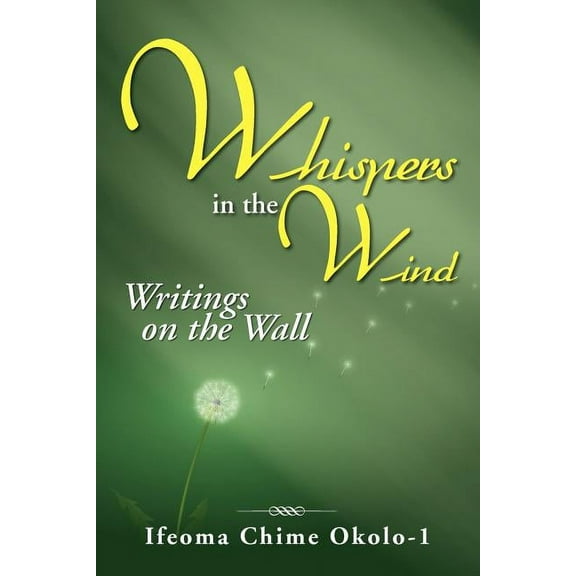 Whispers in the Wind: Writings on the Wall (Paperback)