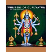 Whispers of Guruvayur The Heart of Vishnu, Paperback