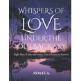 thumbnail image 1 of Whispers of Love Under the Outback Sky: Eight Days Under the Stars, One Chance at Forever, (Paperback), 1 of 1