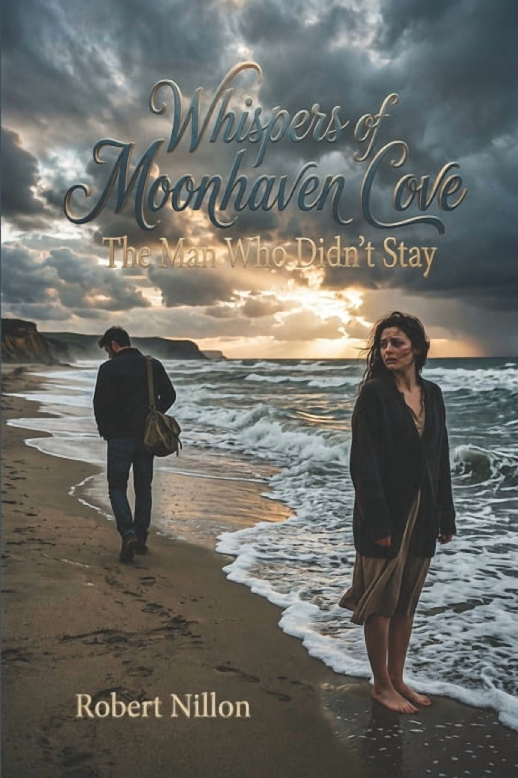 Whispers of Moonhaven Cove Whispers of Moonhaven Cove: The Man Who Didn't Stay, Book 5, (Paperback)