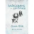 thumbnail image 1 of Whispers of Spitfire: Sun Elk (Paperback), 1 of 1