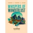 thumbnail image 1 of Whispers of Wanderlust: Short Stories from Diverse Lands, (Paperback), 1 of 1