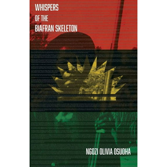 Whispers of the Biafran Skeleton, (Paperback)