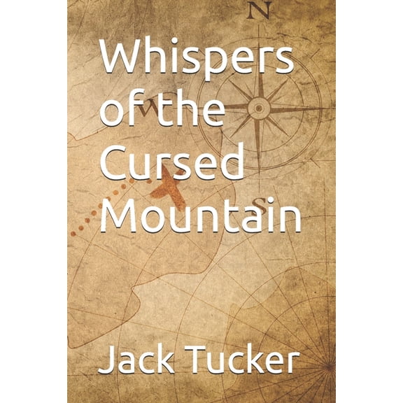 Whispers of the Cursed Mountain, (Paperback)