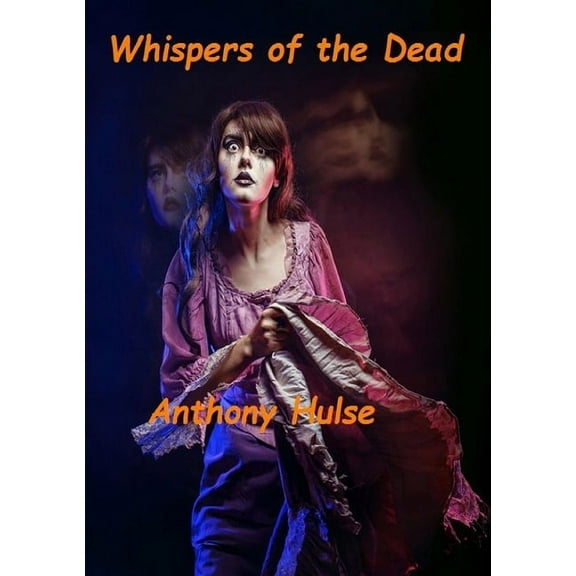 Whispers of the Dead (Paperback)
