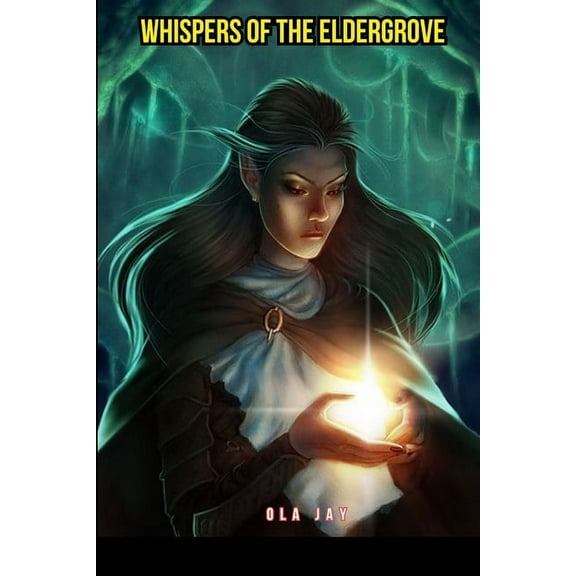 Whispers of the Eldergrove, (Paperback)