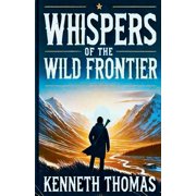 Whispers of the Wild Frontier, Paperback