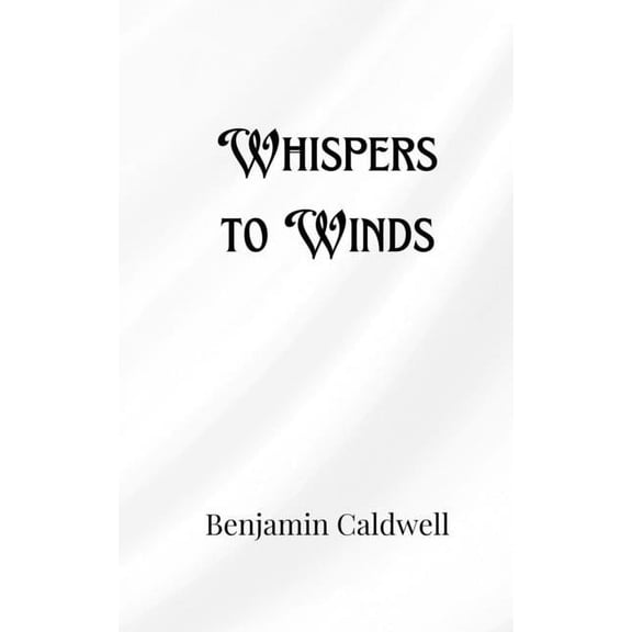 Whispers to Winds, (Paperback)