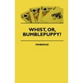 thumbnail image 1 of Whist, Or, Bumblepuppy? (Paperback), 1 of 1