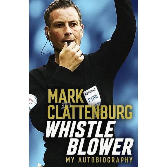 Whistle Blower : My Autobiography (Hardcover)