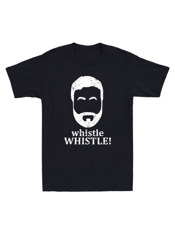 Whistle Whistle Funny Beard Meme Humor Quote Saying Vintage Men's Cotton T-Shirt