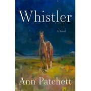 Whistler A Novel Hardcover