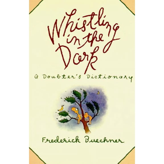 Whistling in the Dark: An ABC Theologized, (Paperback)