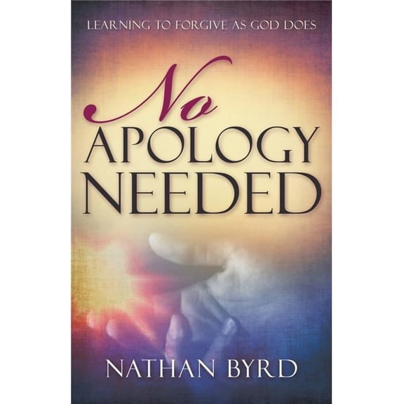 Whitaker House 770894 No Apology Needed