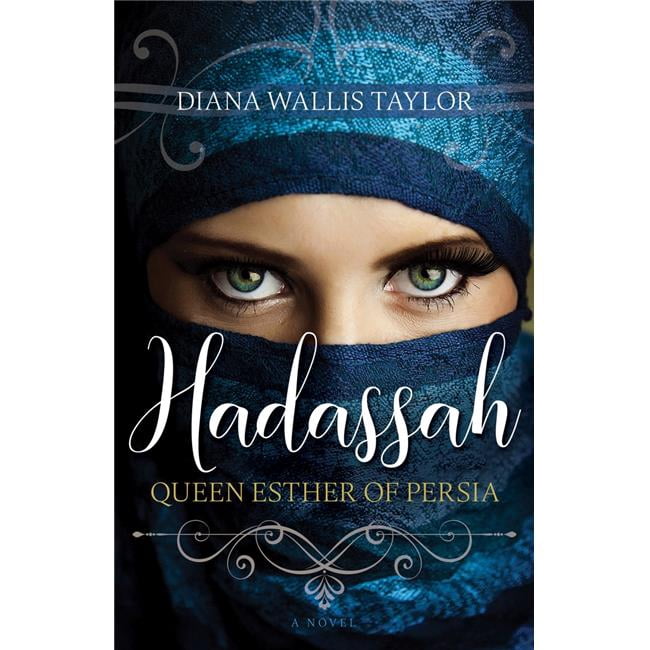 Whitaker House 770985 Hadassah Queen Esther of Persia - Walmart.com
