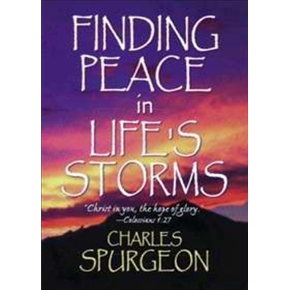 Finding Peace In Lifes Storms