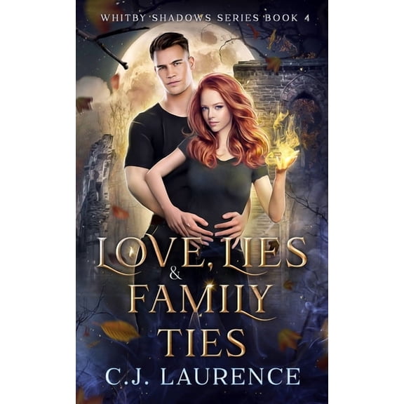 Whitby Shadows Love, Lies and Family Ties: A young adult paranormal romance, Book 4, (Paperback)
