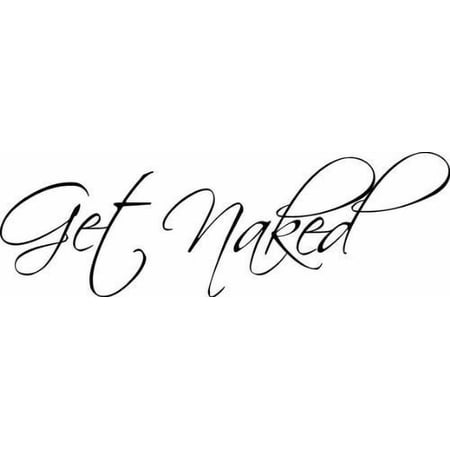 Picniva Get Naked Bathroom Quote Vinyl Wall Decal, White, 17 x 58 in, Bathroom Decor, Removable