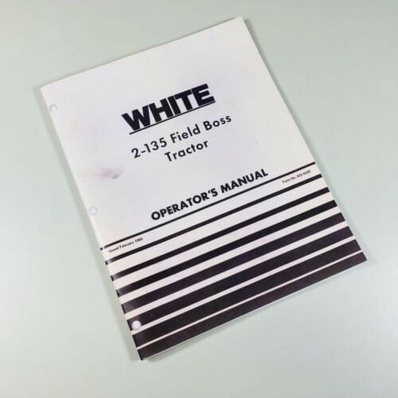 White 2-135 Field Boss Tractor Operators Owners Manual Maintenance Operation