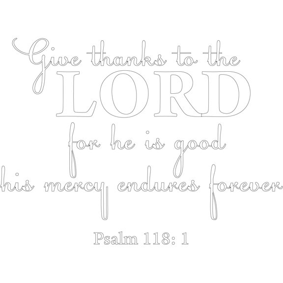 White 22" x16" Decaltor Psalm 118:1 Oh Give Thanks to The Lord for He is Good for His Mercy Quotes Sayings Words Art Decor Lettering Vinyl Wall Art Inspirational Uplifting Bible