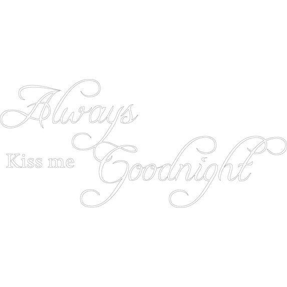 White 31" x 14" Decaltor Always Kiss Me Goodnight sty2 Quotes Sayings Words Art Decor Lettering Vinyl Wall Art Inspirational Uplifting