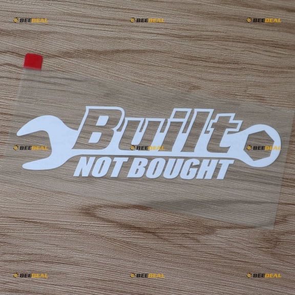 White 6" Built Not Bought JDM Drifted Race Funny Decal Bumper Sticker Car Vinyl