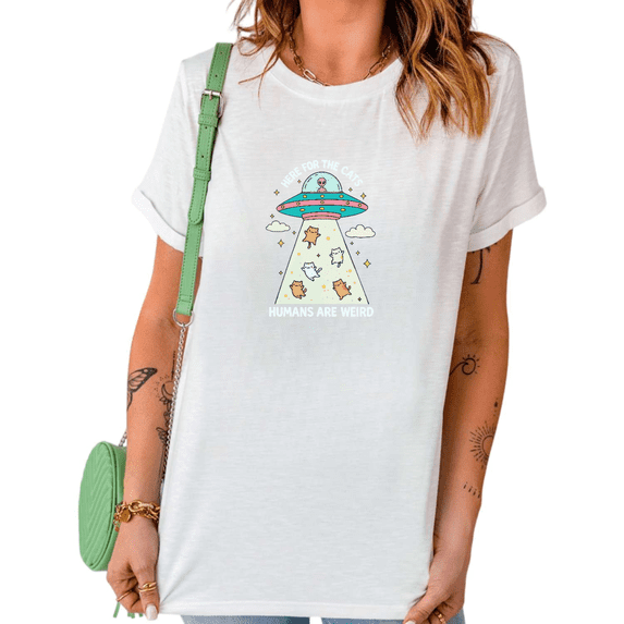 White Alien UFO Here For The Cats Humans Are Weird Graphic Print Tshirt Graphic Tees Shirts Funny Sci-Fi Casual Tops S-5XL