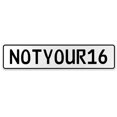 thumbnail image 1 of White Aluminum Street Sign Mancave Euro Plate Name Door Sign Wall Art, NOTYOUR16, 1 of 1
