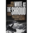 thumbnail image 1 of Pre-Owned White As the Shroud : India, Pakistan and War on Frontiers of Kashmir 9781787383982, 1 of 1