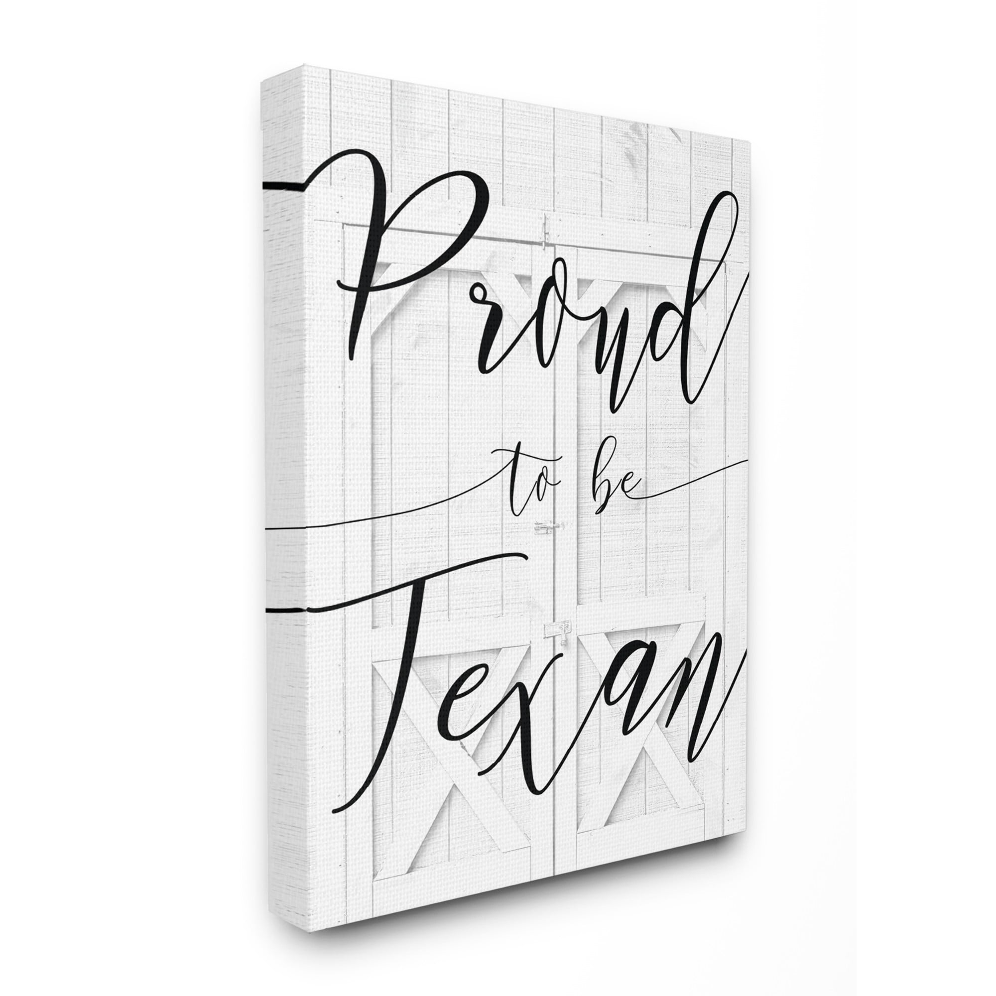 White Barn Door Proud To Be Texan Stretched Canvas Wall Art, 30 x 1.5 x 40