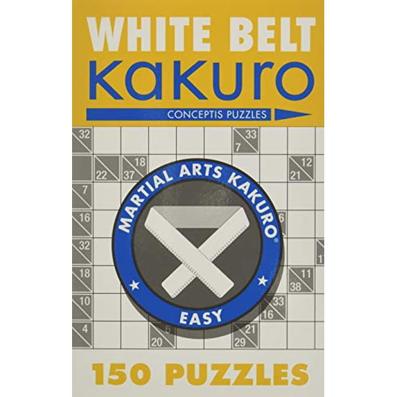 Pre-Owned White Belt Kakuro: 150 Puzzles (Paperback) 1402739338 9781402739330