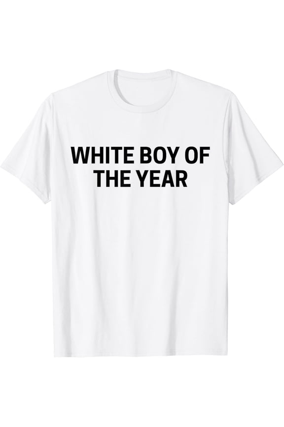 White Boy Of The Year T-Shirt