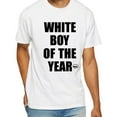 thumbnail image 1 of White Boy Of The Year T-Shirt, 1 of 5