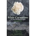 thumbnail image 1 of White Carnations: 101 Tales from War-torn Syria, (Paperback), 1 of 1