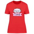 thumbnail image 1 of White Cat Doodle Tired T-Shirt Women -Image by Shutterstock, Female XX-Large, 1 of 2