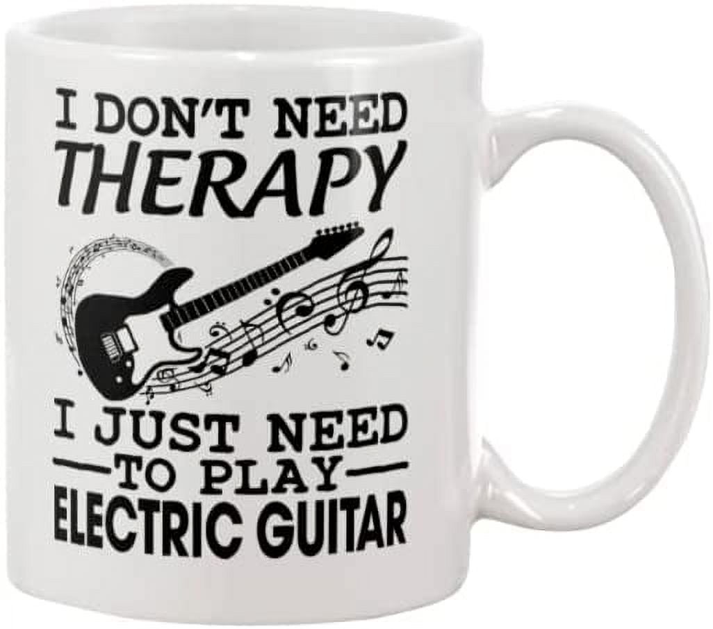 https://i5.walmartimages.com/seo/White-Coffee-Mug-For-Men-Guitar-Lovers-From-Her-Wife-Wifey-I-Don-t-Need-Therapy-Just-Electric-Gifts-Him-11-15oz-Ceramic-Cup-Women-Music-On-Birthday_807ff0cf-8218-4deb-9952-031dd7c2cbb6.131fc62e23247696059e98273c420e75.jpeg