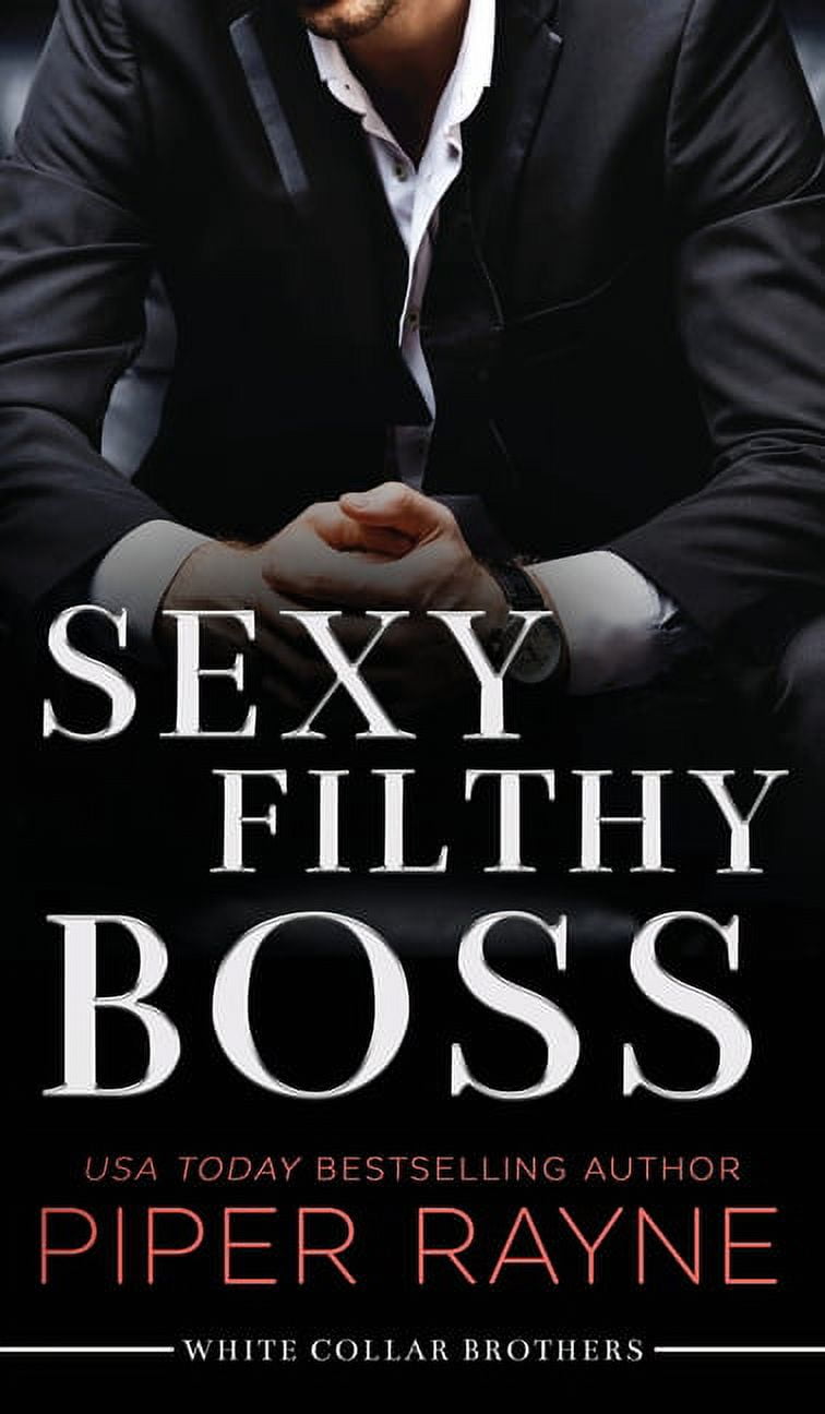 White Collar Brothers Sexy Filthy Boss (Hardcover), Book 1, (Hardcover)