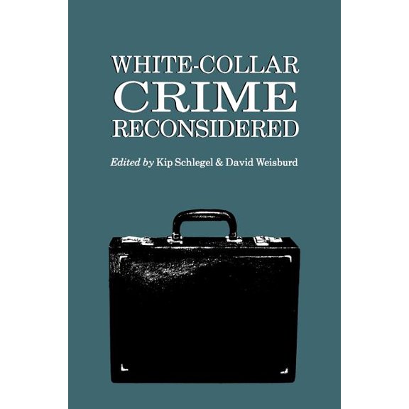 White-Collar Crime Reconsidered (Paperback)