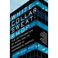 thumbnail image 1 of Pre-Owned White-Collar Sweatshop (Paperback) 039332320X 9780393323207, 1 of 1
