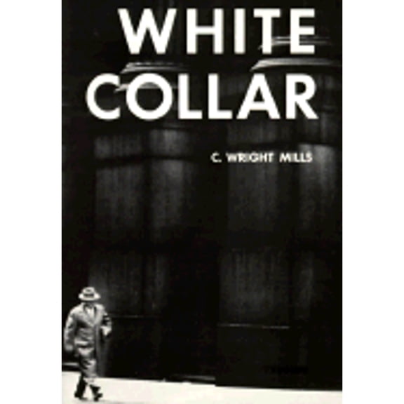 Pre-Owned White Collar: The American Middle Classes (Paperback) 0195006771 9780195006773